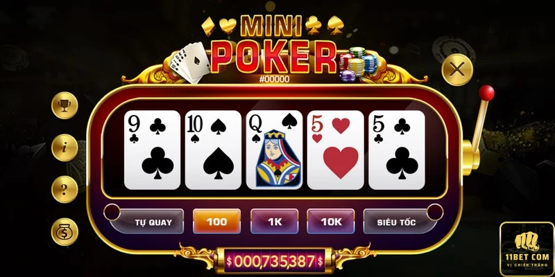 Chơi mini poker tại 11bet với mục tiêu rõ ràng