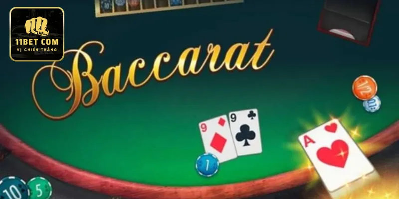 Quy tắc cược Baccarat 11bet 2024